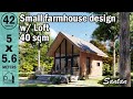 SMALL FARMHOUSE DESIGN 40sqm (5 X 5.6 meters)