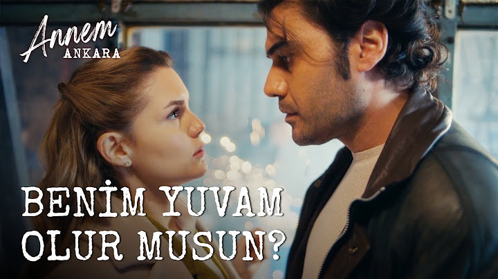 Beni Seviyor Musun? - Annem Ankara (9. Bölüm)