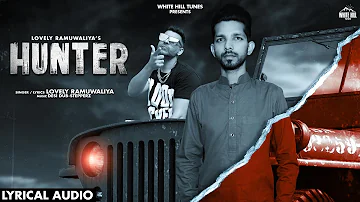 Hunter (Lyrical Audio) | Lovely Ramuwaliya | New Punjabi Songs 2021 | White Hill Tunes