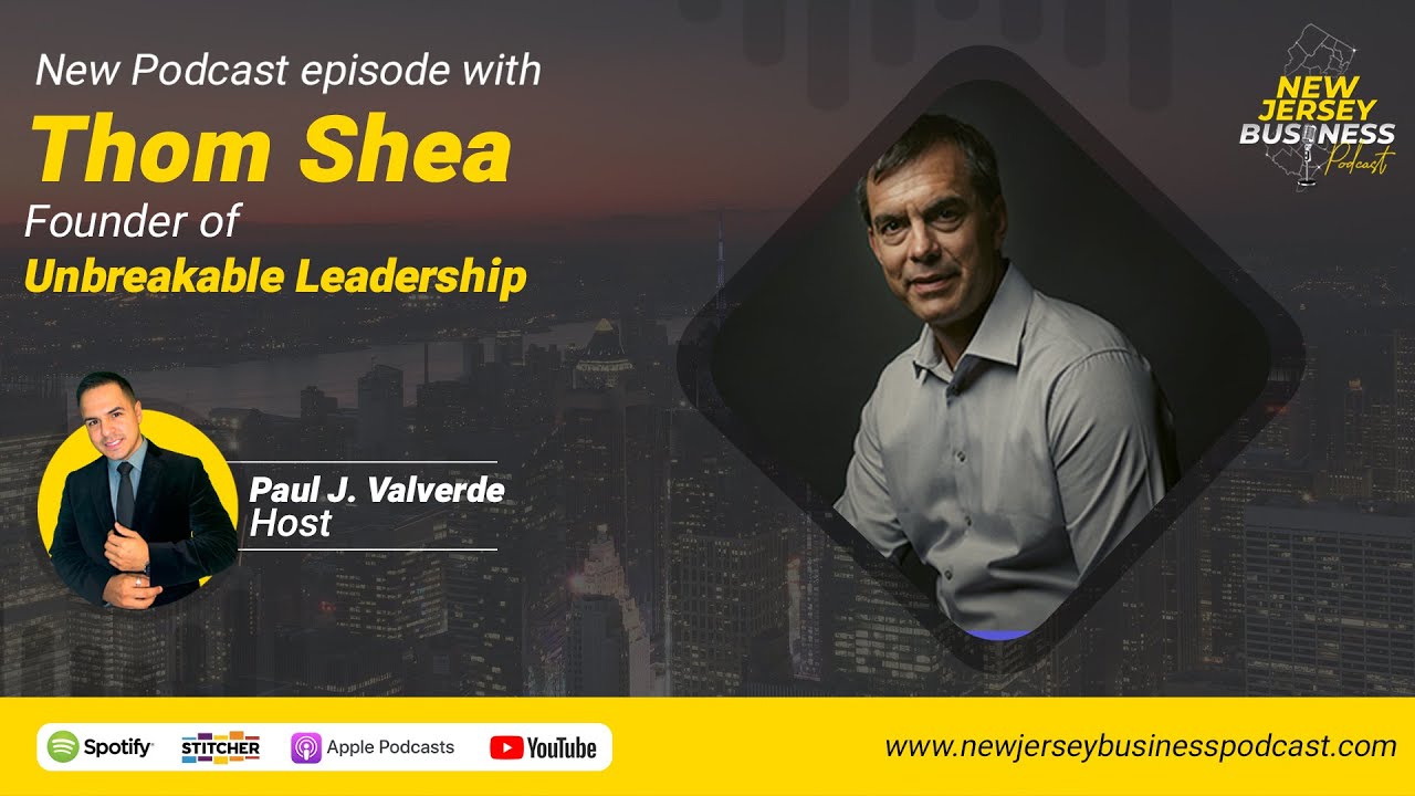 Episode #13 with Thom Shea founder of  Unbreakable Leadership