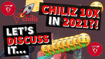 HERE’S WHY CHILLIZ WILL BE MASSIVE IN THE FUTURE (10X IN 2021?...) | GET RICH WITH CRYPTOCURRENCY