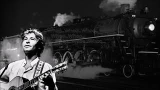 Watch John Denver Last Train Done Gone Down video