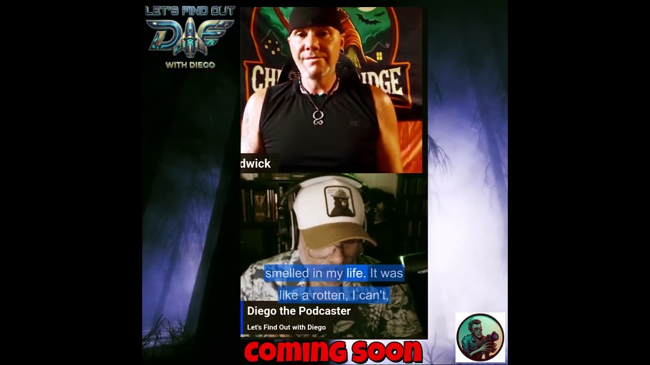 Coming Soon to Let’s Find Out with Diego. Chadwick Gales “It Was Watching Me”