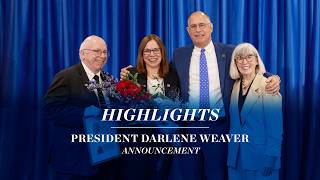 Highlights: President Darlene Weaver Announcement