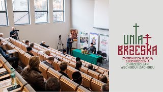 Unia Brzeska: Zakończenie Międzynarodowej Konferencji Naukowej w Lublinie