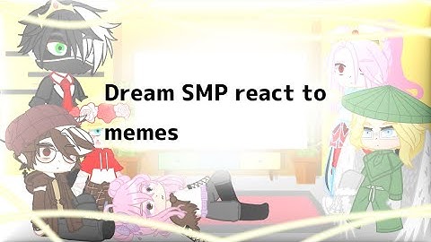 Dream SMP react to memes || GCRV || Part 1/? || #Dreamsmp #mcyt