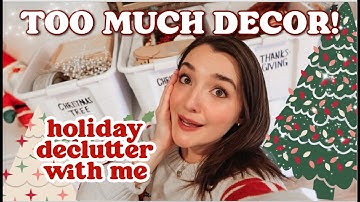 🎄Holiday Decor EXTREME DECLUTTER + ORGANIZE! Messy To Minimal 🌟Christmas Clean + Decorate 2024 prep
