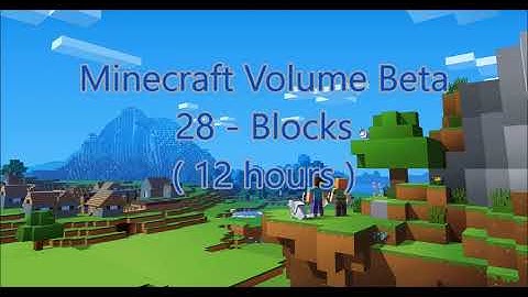 C418 - Blocks ( Minecraft Volume Beta - 28 ) ( 12 hours )