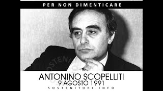 Antonino Scopelliti (Campo Calabro, 20 gennaio 1935 – Villa San Giovanni, 9 agosto 1991)