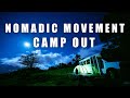 Nomadic Movement Camp Out! - Fun People, Good Vibes (And Epic Time Lapses)