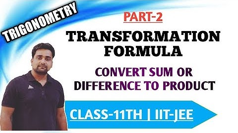 TRANSFORMATION FORMULA||CONVERT SUM OR DIFFERENCE TO PRODUCT||PART-2||TRIGONOMETRY||CLASS-11TH
