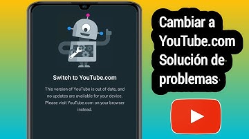 Problema de cambio a YouTube.com 2025 | Cómo solucionar el problema de cambio a YouTube.com