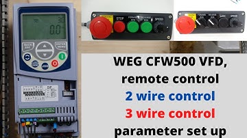 WEG CFW500 VFD, remote control, 2 wire control, 3 wire control, parameter set up.( English )
