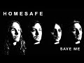 Homesafe "Save Me"