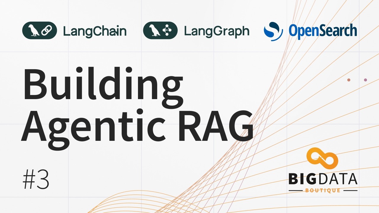 Building Agentic RAG with LangGraph & OpenSearch - Part 3 - YouTube
