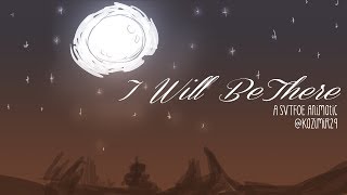 🌙 I Will Be There 🌙 - [A SVTFOE ANIMATIC]