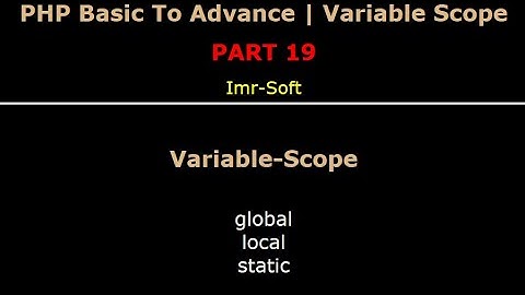PHP Fundamentals Bangla Tutorial Part-19| Variable Scope | imr soft