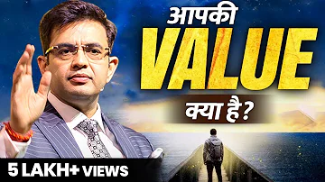 अपनी VALUE पहचानो | Life-Changing Motivational Video | Sonu Sharma