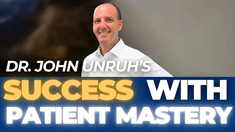 Dr. John Unruh's Success with Patient Mastery Chir...