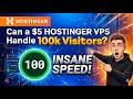 Can a $5 Hostinger VPS Handle 100k Visitors? (Shocking Result)