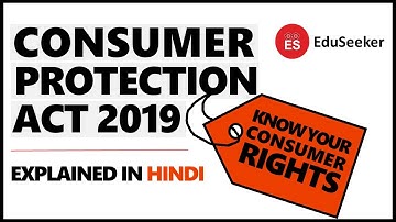 SIMPLY EXPLAINED - CONSUMER PROTECTION ACT 2019 | HINDI |