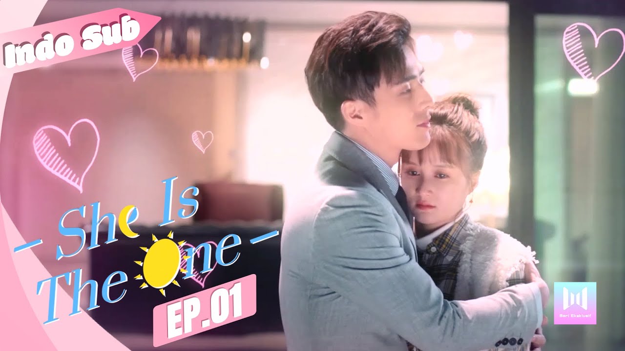 [Indo Sub] She is The One 01 