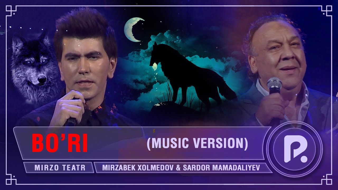 Watch Mirzabek Xolmedov & Sardor Mamadaliyev - Bo’ri (music version) on YouTube Watch Mirzabek Xolmedov & Sardor Mamadaliyev - Bo’ri (music version) on YouTube