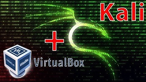 How to Install Kali Linux on VirtualBox