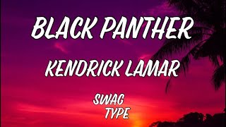 Black Panther - Kendrick Lamar [Lyrics]