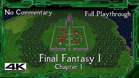 Final Fantasy I - Pixel Remaster Full Playthrough - Chapter 1: Garland - 4k No Commentary