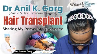 Story of Dr. Anil Garg Hair Transplant Journey | Best Hair Transplant in Indore