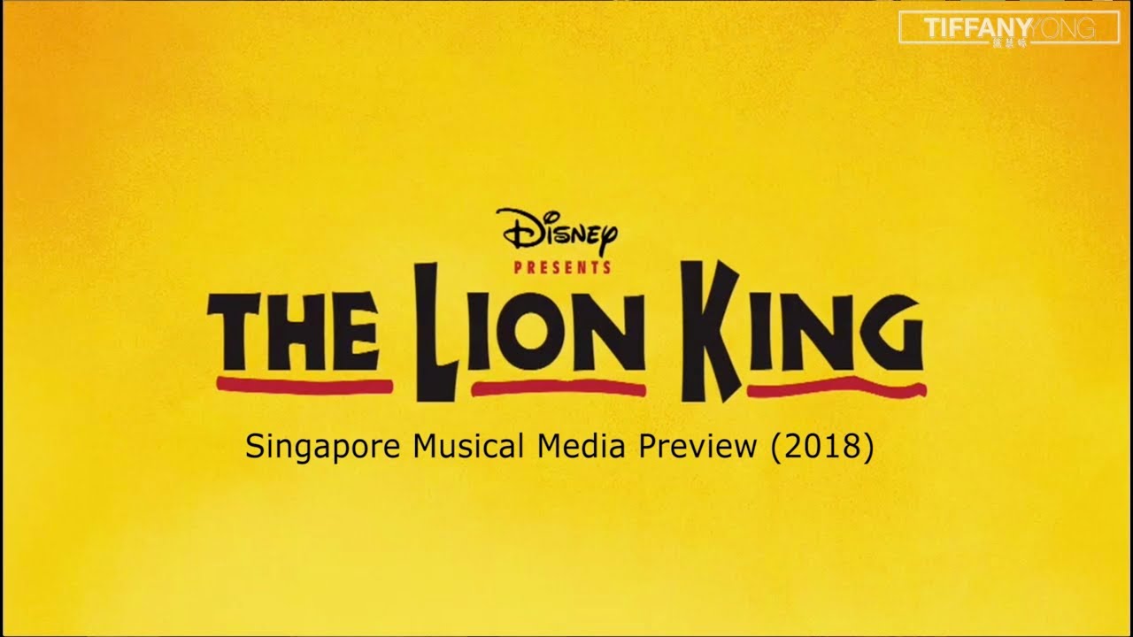 The Lion King Musical 2018 (Singapore) Media Preview YouTube