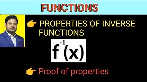 Properties of inverse functions||inverse function||functions class 12||NCERT||IIT-JEE||NDA