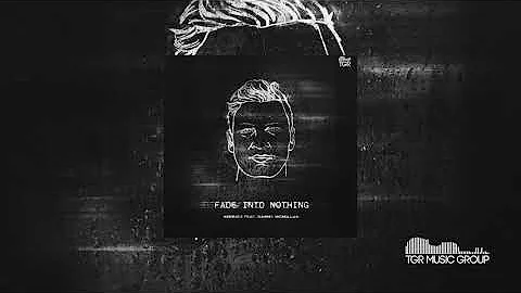 henrikz feat. Daniel McMillan - Fade into Nothing ...