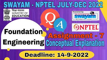NPTEL Foundation Engineering  #assignment -7 I July-Dec 2022 I Conceptual Explanation