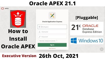 How to Install Oracle APEX 21.1 | DB 21cXE | Pluggable | Executive | Windows 10