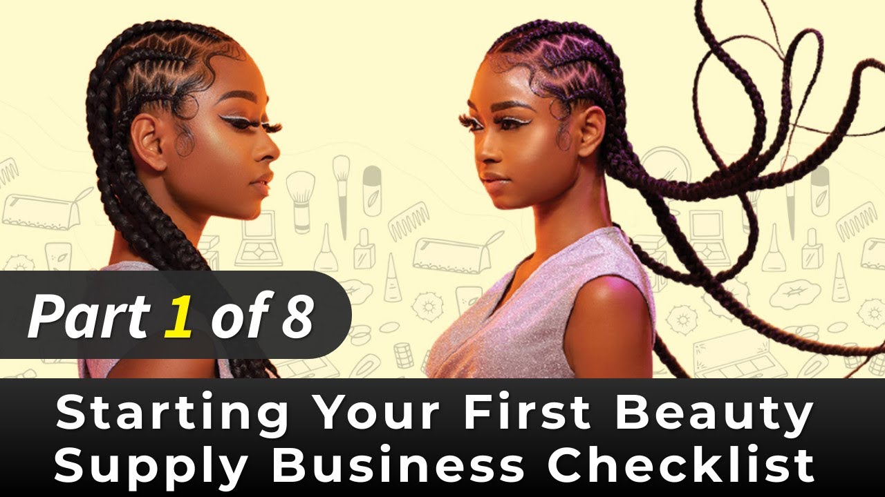 Starting Your First Beauty Supply Business Checklist - Part 1 of 8 ...