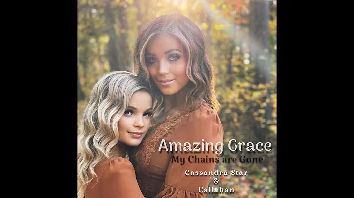 Amazing Grace - My Chains are Gone (cover by Cassa...