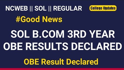 DU SOL B.Com 3rd Year OBE Results declared || College Updates