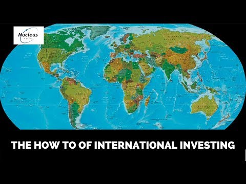 Nucleus Investment Insights - The How To of International Investing