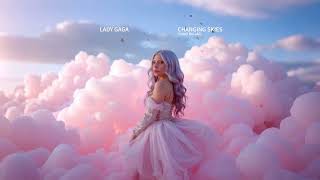 Watch Lady Gaga Changing Skies video