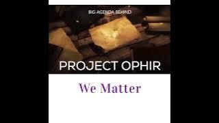 project ophir ang kasinungalingan