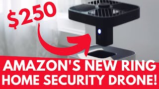 Watch Amazon’s New Ring Home Security Drone - $250 Home Drone System - Geeksvana Wealth