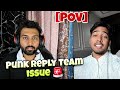Punkk Interview BMPS Reply Teams issue 🚨 Sc0ut Op POV 🔥