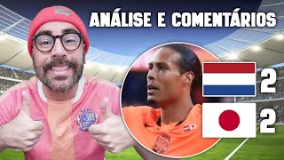 HOLANDA 2 x 2 JAPÃO - Análise do JOGAÇO!