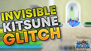 How To Be INVISIBLE using KITSUNE ABILITY in Blox Fruits ( GLITCH )