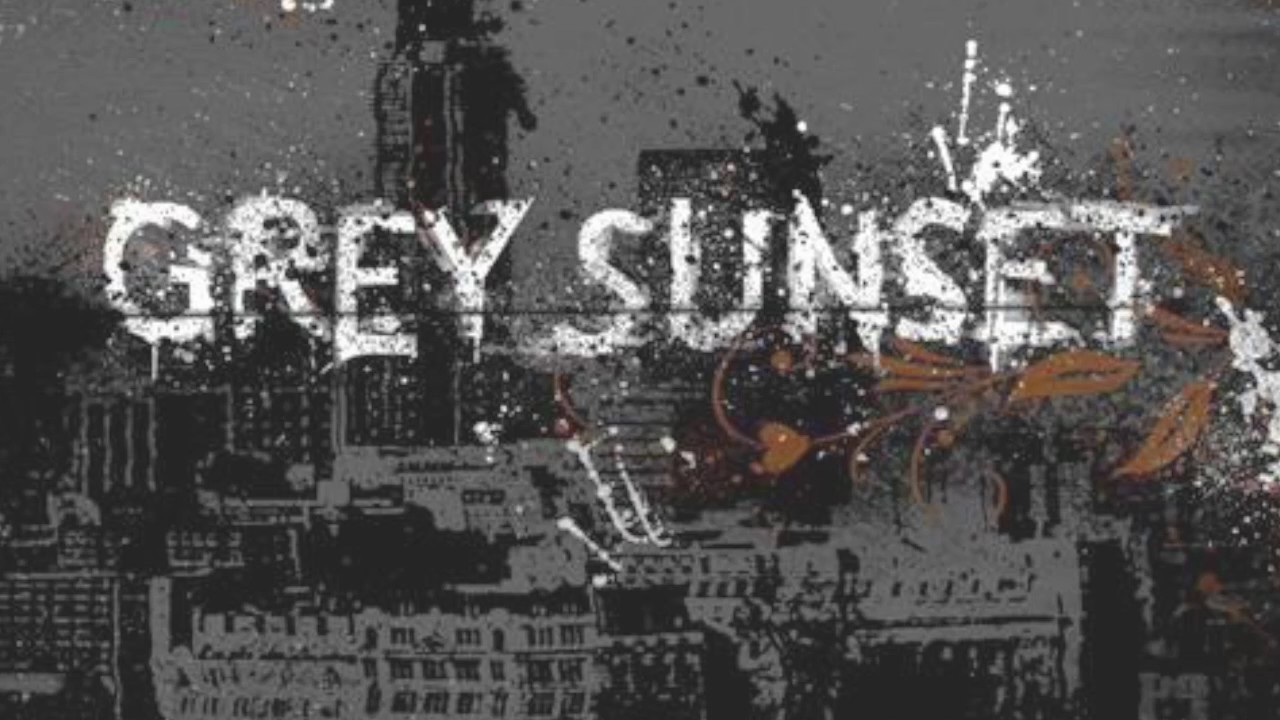 Grey Sunset — You know (2008)