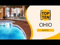 Top 10 Best Resorts to Visit in Ohio | USA - English