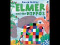 Elmer and the hippos  read aloud bedtime story  another elmer the patchwork elephant story