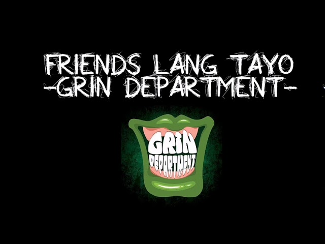 Karaoke - Friends lang tayo by Grin Department